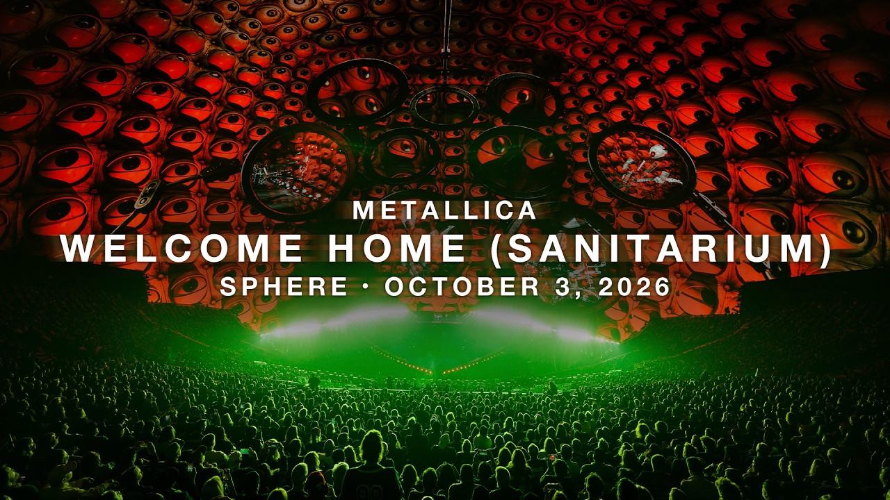 Metallica: Welcome Home (Sanitarium) (Live at Sphere, October 3, 2026)
