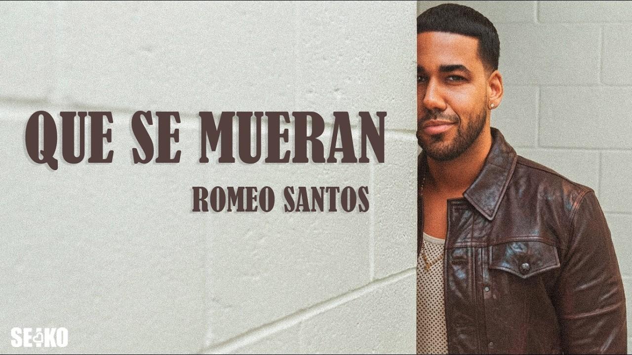 Romeo Santos - Que Se Mueran