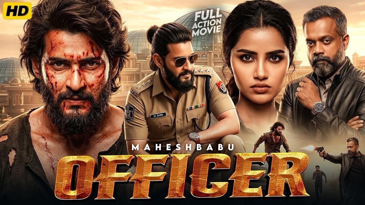 OFFICER (2026) Full Movie In Hindi Dubbed | Mahesh Babu | New South Indian Hindi Dubbed Movies 2026