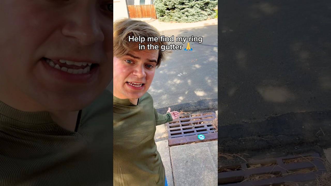 help me find my ring in the gutter ￼